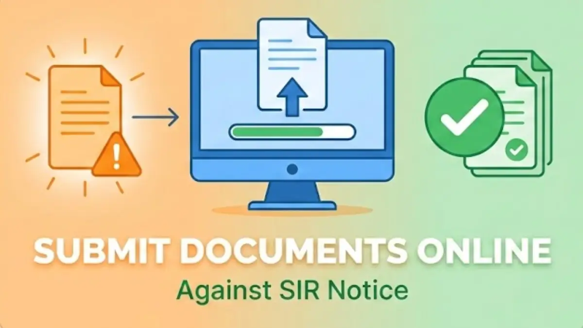 Submit Documents Against Notice for SIR Online